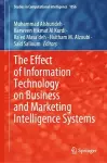 The Effect of Information Technology on Business and Marketing Intelligence Systems cover