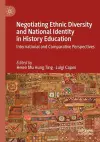 Negotiating Ethnic Diversity and National Identity in History Education cover