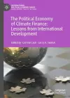 The Political Economy of Climate Finance: Lessons from International Development cover