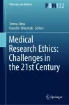 Medical Research Ethics: Challenges in the 21st Century cover