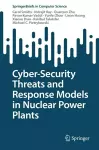 Cyber-Security Threats and Response Models in Nuclear Power Plants cover