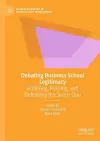 Debating Business School Legitimacy cover