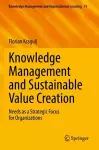 Knowledge Management and Sustainable Value Creation cover