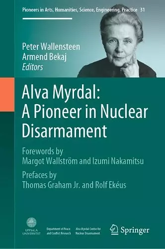Alva Myrdal: A Pioneer in Nuclear Disarmament cover
