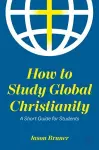 How to Study Global Christianity cover