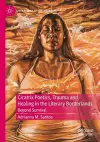 Cicatrix Poetics, Trauma and Healing in the Literary Borderlands cover