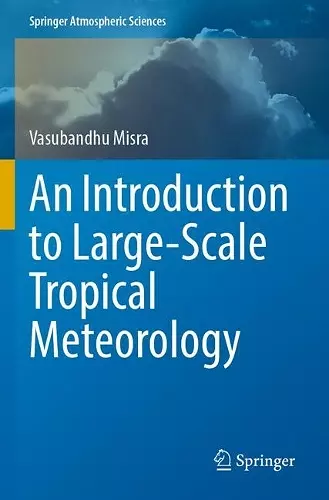 An Introduction to Large-Scale Tropical Meteorology cover