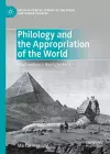 Philology and the Appropriation of the World cover