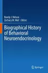 Biographical History of Behavioral Neuroendocrinology cover