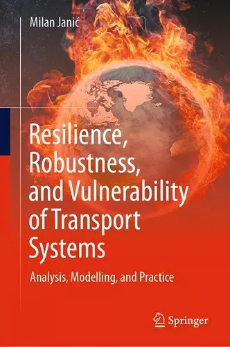 Resilience, Robustness, and Vulnerability of Transport Systems cover