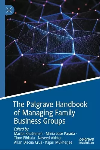 The Palgrave Handbook of Managing Family Business Groups cover