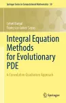 Integral Equation Methods for Evolutionary PDE cover