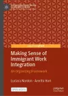 Making Sense of Immigrant Work Integration cover