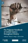 The Palgrave Handbook of Global Slavery throughout History cover