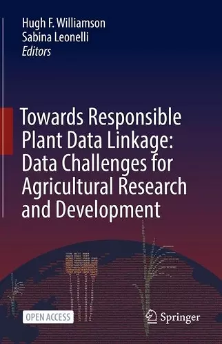 Towards Responsible Plant Data Linkage: Data Challenges for Agricultural Research and Development cover