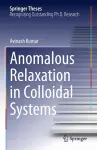 Anomalous Relaxation in Colloidal Systems cover