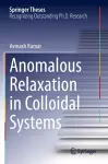 Anomalous Relaxation in Colloidal Systems cover