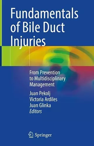 Fundamentals of Bile Duct Injuries cover