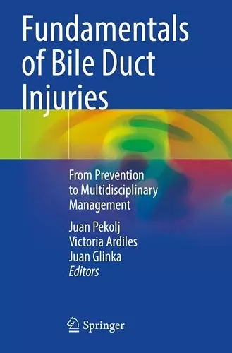 Fundamentals of Bile Duct Injuries cover