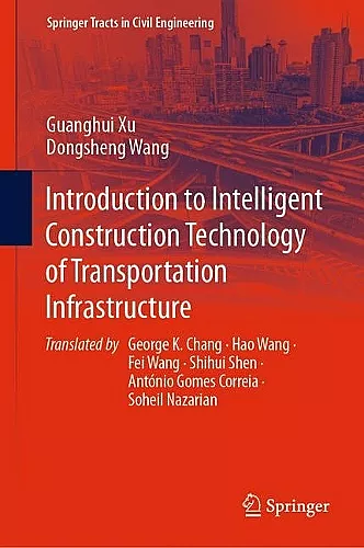Introduction to Intelligent Construction Technology of Transportation Infrastructure cover