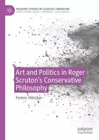 Art and Politics in Roger Scruton's Conservative Philosophy cover