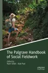 The Palgrave Handbook of Social Fieldwork cover