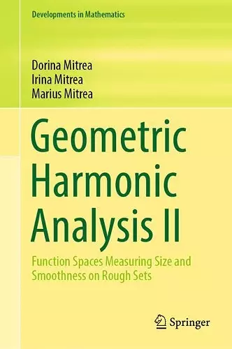 Geometric Harmonic Analysis II cover