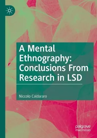 A Mental Ethnography: Conclusions from Research in LSD cover