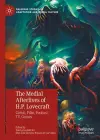 The Medial Afterlives of H.P. Lovecraft cover