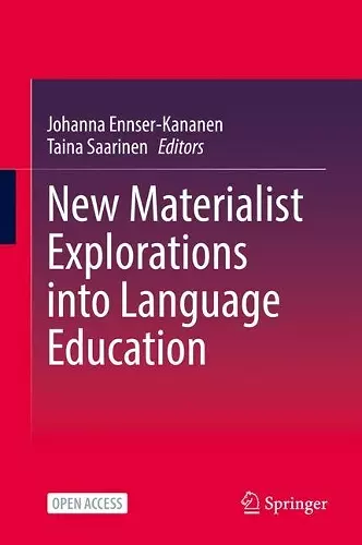 New Materialist Explorations into Language Education cover