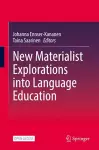 New Materialist Explorations into Language Education cover