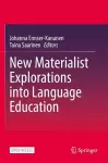 New Materialist Explorations into Language Education cover