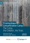 Przemyslowa Concentration Camp cover