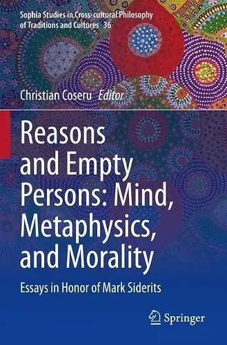 Reasons and Empty Persons: Mind, Metaphysics, and Morality cover