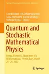 Quantum and Stochastic Mathematical Physics cover