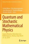 Quantum and Stochastic Mathematical Physics cover