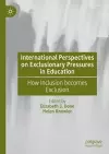 International Perspectives on Exclusionary Pressures in Education cover