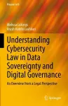 Understanding Cybersecurity Law in Data Sovereignty and Digital Governance cover