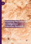 Assessing the Evidence in Indigenous Education Research cover