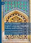 Interface between English Language Education Policies and Practice cover