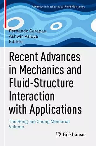 Recent Advances in Mechanics and Fluid-Structure Interaction with Applications cover