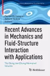 Recent Advances in Mechanics and Fluid-Structure Interaction with Applications cover