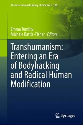 Transhumanism: Entering an Era of Bodyhacking and Radical Human Modification cover