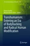 Transhumanism: Entering an Era of Bodyhacking and Radical Human Modification cover