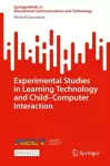 Experimental Studies in Learning Technology and Child–Computer Interaction cover