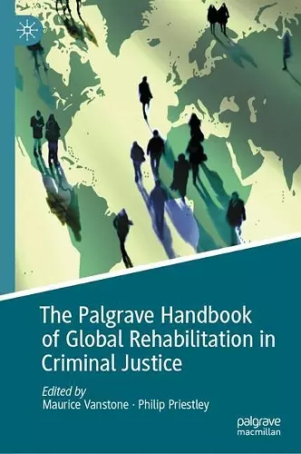 The Palgrave Handbook of Global Rehabilitation in Criminal Justice cover