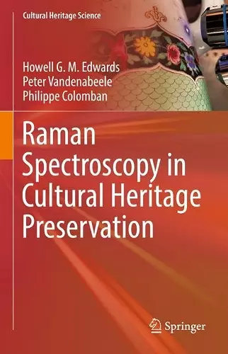 Raman Spectroscopy in Cultural Heritage Preservation cover