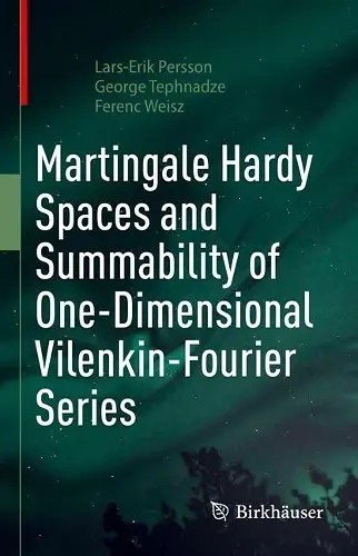 Martingale Hardy Spaces and Summability of One-Dimensional Vilenkin-Fourier Series cover