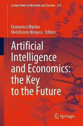 Artificial Intelligence and Economics: the Key to the Future cover