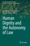 Human Dignity and the Autonomy of Law cover